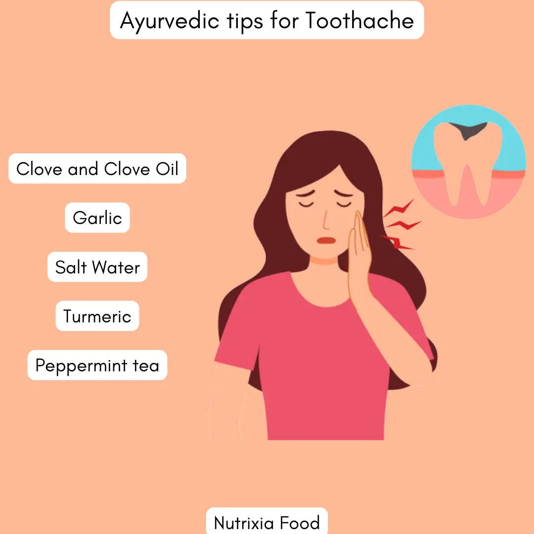 What are Ayurvedic homemade tips for toothache? Nutrixia Food