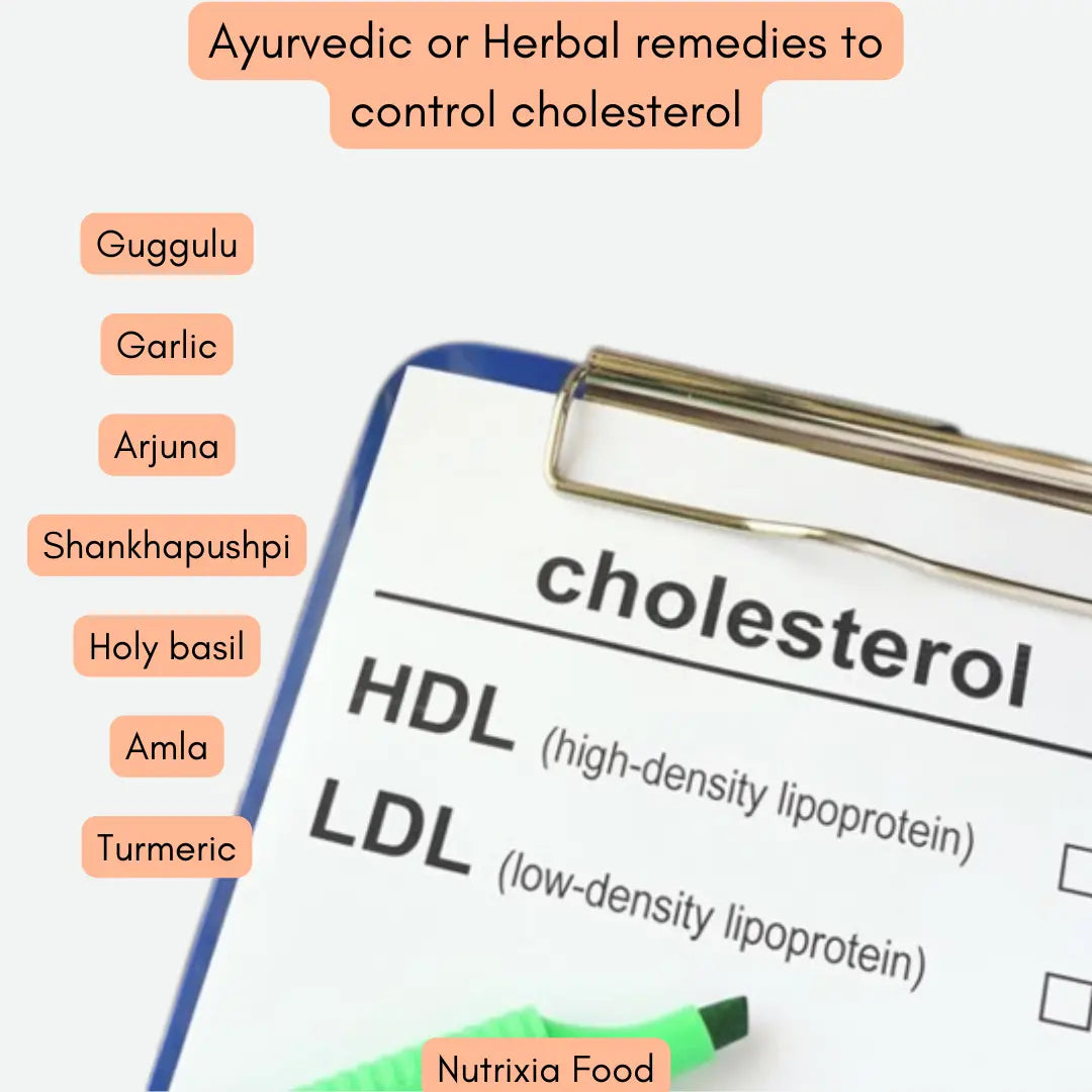 What are ayurvedic or herbal remedies to control cholesterol? Nutrixia Food